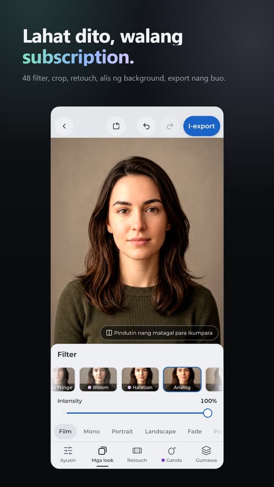 Lahat dito, walang subscription. 48 filter, crop, retouch, alis ng background, export nang buo.